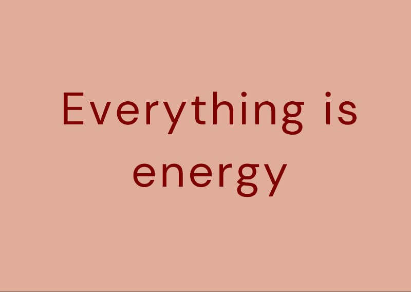 Energy is everything